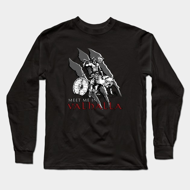 Meet Me In Valhalla Long Sleeve T-Shirt by Relentless Bloodlines